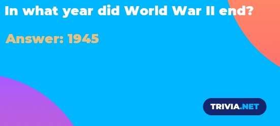 In What Year Did World War Ii End