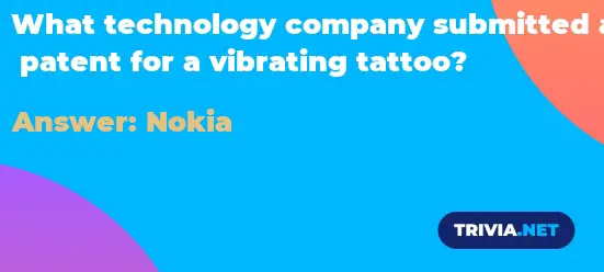 What Technology Company Submitted A Patent For A Vibrating Tattoo Trivia Net