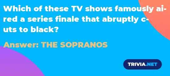 which of these tv shows famously aired a series finale that abruptly cuts to black?